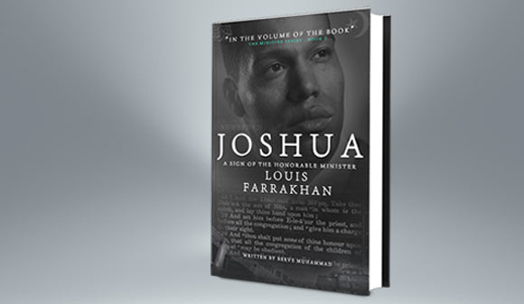Joshua: A Sign of the Honorable Minister Louis Farrakhan [10 Book Minimum]